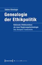 Genealogie der Ethikpolitik