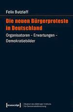 Die neuen Bürgerproteste in Deutschland