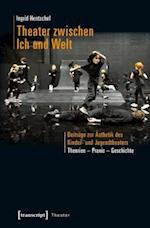 Theater zwischen Ich und Welt