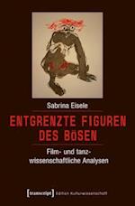 Entgrenzte Figuren des Bösen