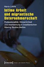 Intime Arbeit und migrantische Unternehmerschaft