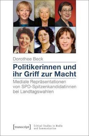 Politikerinnen und ihr Griff zur Macht