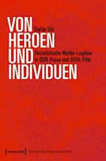 Von Heroen und Individuen