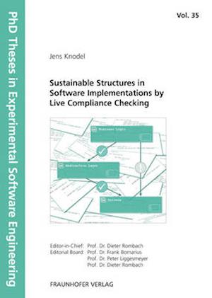 Sustainable Structures in Software Implementations by Live Compliance Checking.