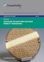 GaN-Based Tri-Gate High Electron Mobility Transistors.