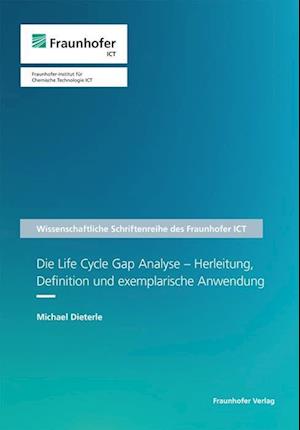 Die Life Cycle Gap Analyse - Herleitung, Definition und exemplarische Anwendung