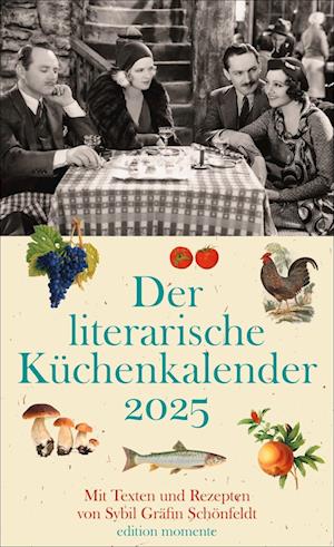 Der literarische Küchenkalender Wochenkalender 2025