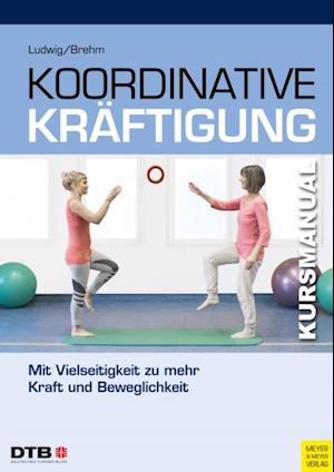 Koordinative Kräftigung