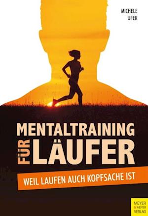 Mentaltraining für Läufer