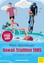 Mein Abenteuer Hawaii-Triathlon 1985