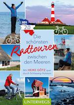 Die schönsten Radtouren zwischen den Meeren. Edition 2.0