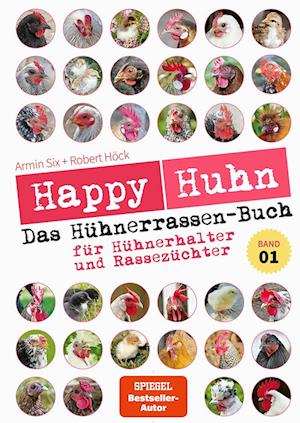 Happy Huhn - Das Hühnerrassenbuch, Band 1