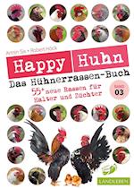 Happy Huhn - Das Hühnerrassenbuch, Band 3