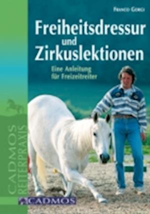 Freiheitsdressur und Zirkuslektionen