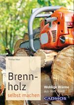 Brennholz selbst machen