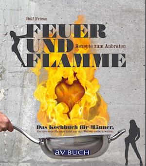 Feuer und Flamme