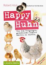 Happy Huhn 2.0 • Das Buch zur YouTube-Serie