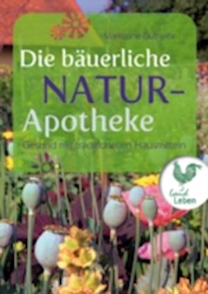 Die bäuerliche Naturapotheke