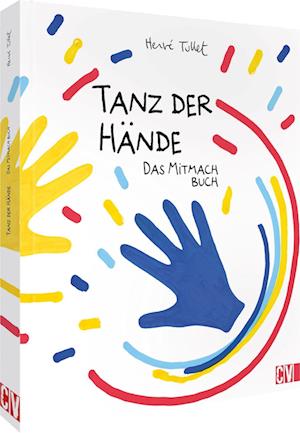 Tanz der Hände - das Mitmach Buch