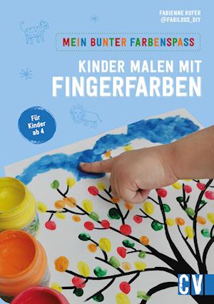 Mein bunter Farbenspaß - Kinder malen mit Fingerfarben