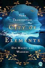 City of Elements 1. Die Macht des Wassers