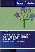 "Ich bin nicht ausser Gott und Gott nicht ausser mir"