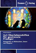 3x3 Überlebenshilfen für gestresste Prediger