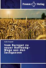 Vom Burnout zu neuer Hoffnung-Wege aus den Sackgassen