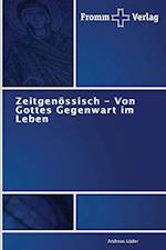 Zeitgenössisch - Von Gottes Gegenwart im Leben