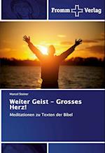 Weiter Geist - Grosses Herz!