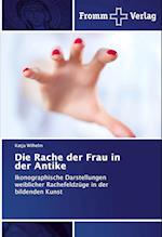 Die Rache der Frau in der Antike