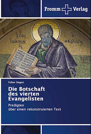 Die Botschaft des vierten Evangelisten