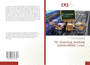 TIC, eLearning, teaching and the MOOC´s case