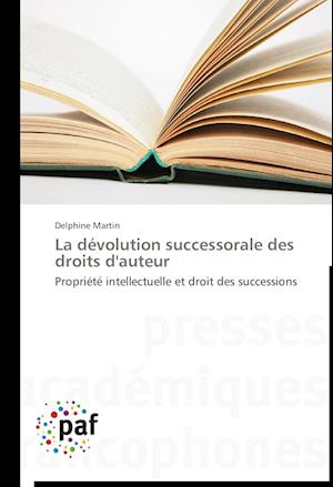 La dévolution successorale des droits d'auteur