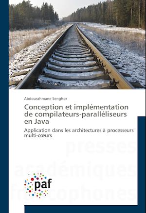 Conception et implémentation de compilateurs-paralléliseurs en Java