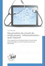 Sécurisation du circuit du médicament - Informatisation : quel impact?