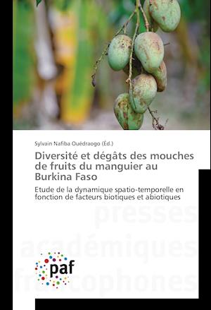 Diversité et dégâts des mouches de fruits du manguier au Burkina Faso