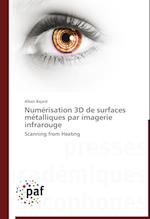 Numérisation 3D de surfaces métalliques par imagerie infrarouge