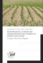 Contribution a l'étude de comportement du sorgho en milieu semi aride