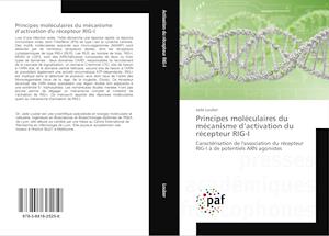 Principes moléculaires du mécanisme d'activation du récepteur RIG-I