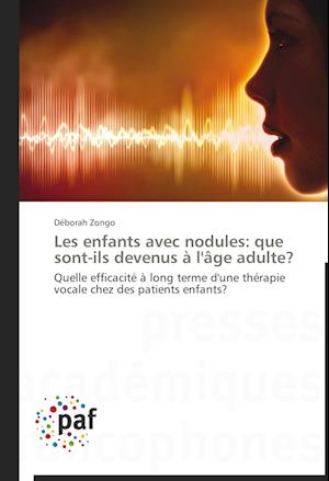 Les enfants avec nodules: que sont-ils devenus à l'âge adulte?