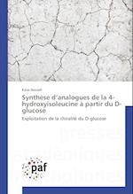 Synthèse d'analogues de la 4-hydroxyisoleucine à partir du D-glucose