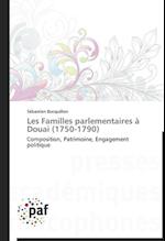 Les Familles parlementaires à Douai (1750-1790)