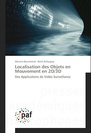 Localisation des Objets en Mouvement en 2D/3D