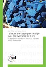 Teinture du coton par l'indigo avec les hydrures de bore