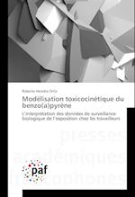 Modélisation toxicocinétique du benzo(a)pyrène