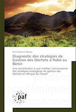 Diagnostic des stratégies de Gestion des Déchets à Pobè au Bénin