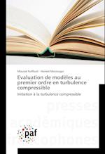 Evaluation de modèles au premier ordre en turbulence compressible