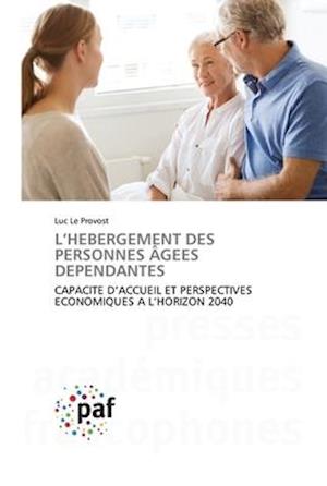 L'HEBERGEMENT DES PERSONNES ÂGEES DEPENDANTES