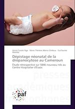 Dépistage néonatal de la drépanocytose au Cameroun